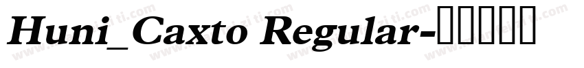 Huni_Caxto Regular字体转换